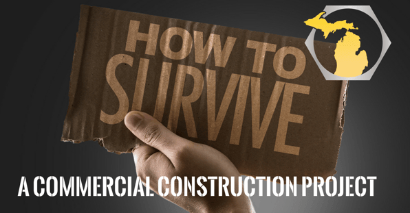 Surviving a commercial Constru project